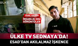 Ülke TV Sednaya Hapishanesi’nde! Dehşete düşüren görüntüler