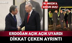 Erdoğan-Blinken görüşmesinin detayları belli oldu