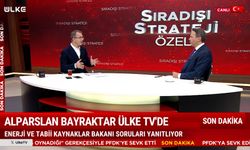 Enerji ve Tabii Kaynaklar Bakanı Bayraktar Ülke TV canlı yayınında...