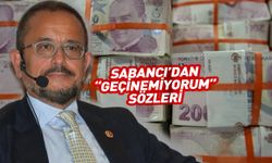 Ali Sabancı'dan "geçinemiyorum" sözleri...