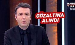 Habertürk Genel Yayın Yönetmeni Mehmet Akif Ersoy gözaltında