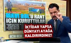İktidar yapsa dünyayı ayağa kaldırırdınız!