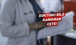 Doktoru bile kandıran çete! 7 gözaltı...