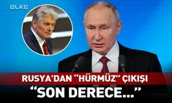 Rusya'dan "Hürmüz" çıkışı: Son derece...