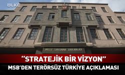 MSB'den kritik 'Terörsüz Türkiye' açıklaması
