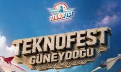 TEKNOFEST heyecanı Güneydoğu’da yarın başlıyor