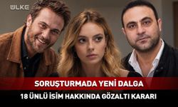 Ünlü isimler gözaltına alındı!