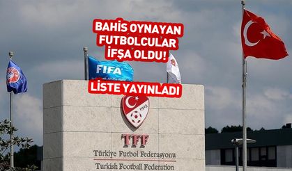Süper Lig'de bahis oynayan futbolcular belli oldu! TFF ifşa etti