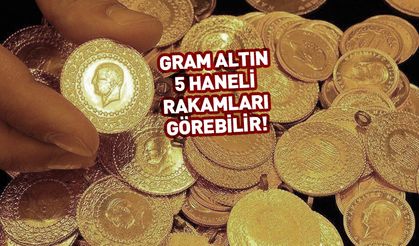 Gram altın 5 haneli rakamları görebilir 👀