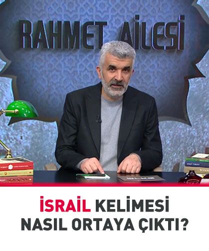 İsrail kelimesi ve İsrailoğulları ne demek?