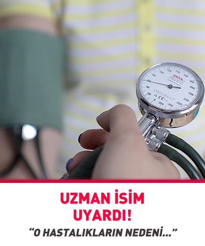 Uzman isim uyardı! Hipertansiyonu olanlar dikkat