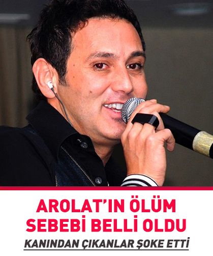 Metin Arolat’ın ölüm sebebi belli oldu! Şoke eden otopsi raporu