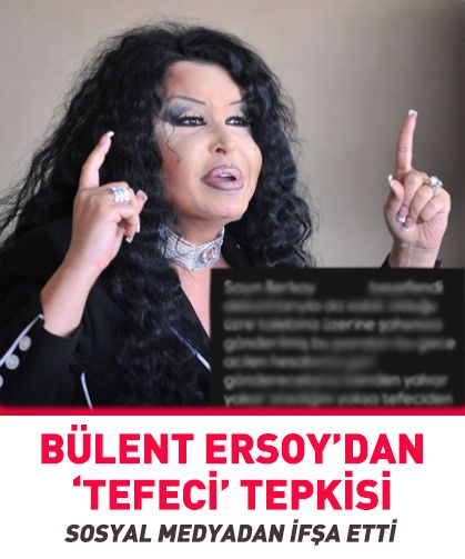 Bülent Ersoy'dan "tefeci" tepkisi! Sosyal medyadan ifşa etti