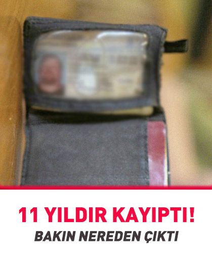 11 yıldır kayıptı! Bakın nereden çıktı