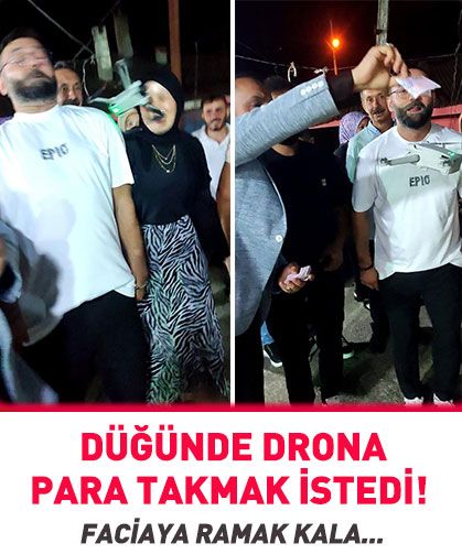 Düğünde drona para takmak istedi! Faciaya ramak kala...