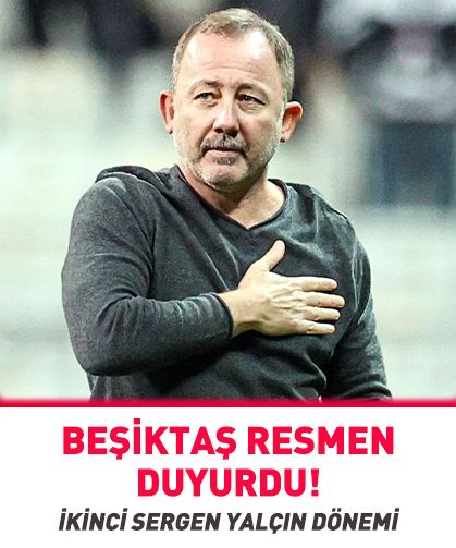 Beşiktaş Sergen Yalçın'ı resmen duyurdu!