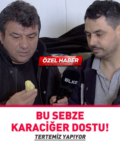 Bu sebze karaciğeri tertemiz yapıyor!