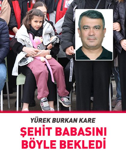Yürek dağlayan kare! Şehit babasını böyle bekledi