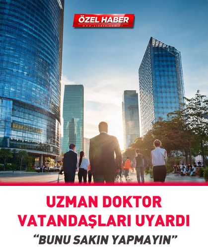 Yahyaoğlu uyardı: Bunu sakın yapmayın!