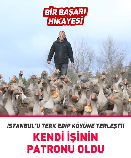 İstanbul’u terk edip köyüne yerleşti! Kendi işinin patronu oldu