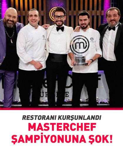 MasterChef şampiyonunun restoranı kurşunlandı!