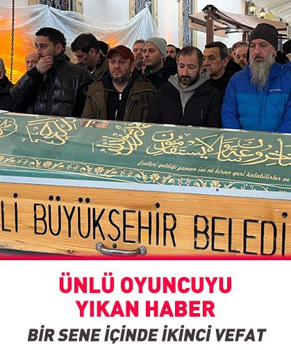 Ünlü oyuncu Serkan Keskin'in acı günü