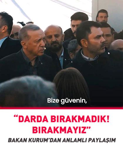 Bakan Kurum: Bize güvenin ve inanın!