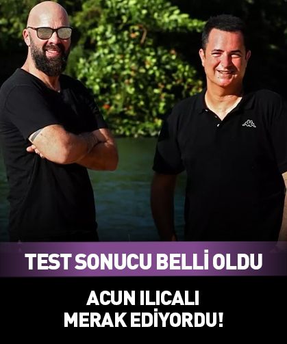 Acun Ilıcalı merak ediyordu! Test sonucu belli oldu