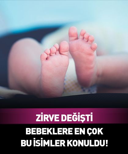 2025 yılında bebeklere en çok verilen isimler belli oldu!