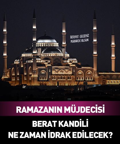 Berat Kandili ne zaman idrak edilecek?
