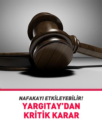 Nafaka belirlemesinde devrim niteliğinde karar!