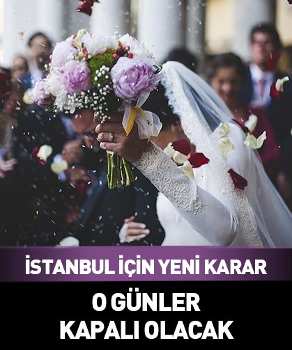 İstanbul için yeni karar! Artık salı günleri kapalı olacak