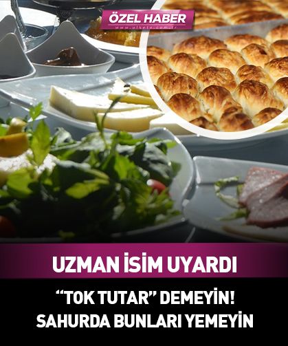 Uzman isim tek tek sıraladı! Sahurda ne yenir, ne yenmez?