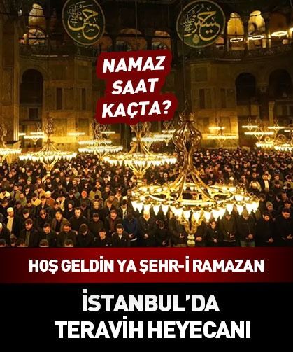 İstanbul’da ilk teravih namazı saat kaçta kılınacak?