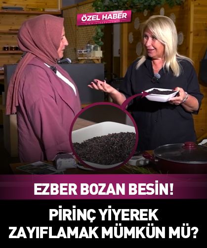 Ezber bozan besin! Pirinç yiyerek zayıflamak mümkün mü?