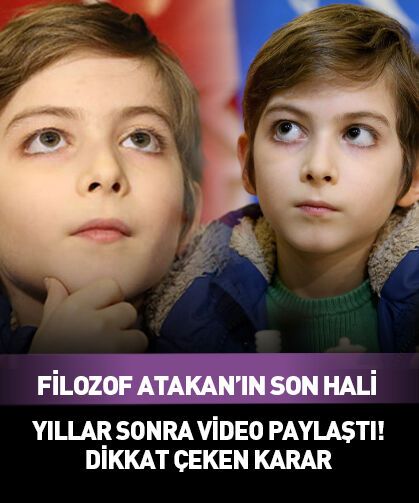 "Filozof Atakan" 6 yıl sonra video paylaştı! Son hali ortaya çıktı