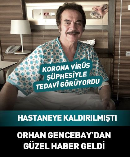 Hastaneye kaldırılmıştı! Orhan Gencebay'dan güzel haber