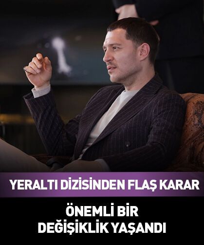 Yeraltı dizisinde önemli değişiklik!