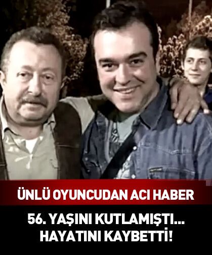 56. yaşını kutlamıştı... Ünlü oyuncudan acı haber geldi