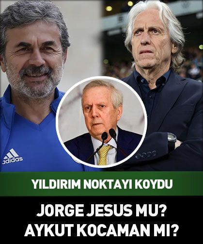 Aziz Yıldırım'dan Jorge Jesus ve Aykut Kocaman açıklaması