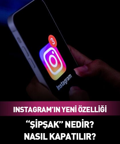 Instagram'ın yeni özelliği "şipşak" (Instants) nedir? Nasıl kapatılır?