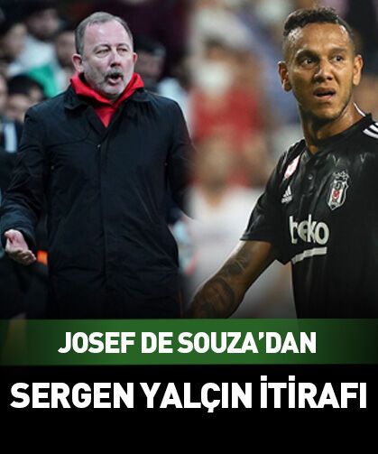 Josef de Souza'dan Sergen Yalçın itirafı