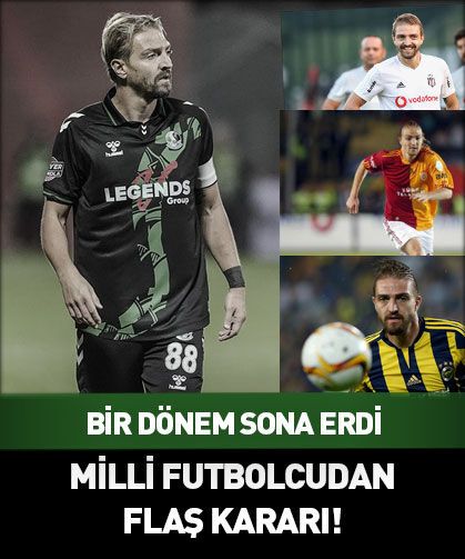 Caner Erkin'den flaş karar: Futbolu bıraktı