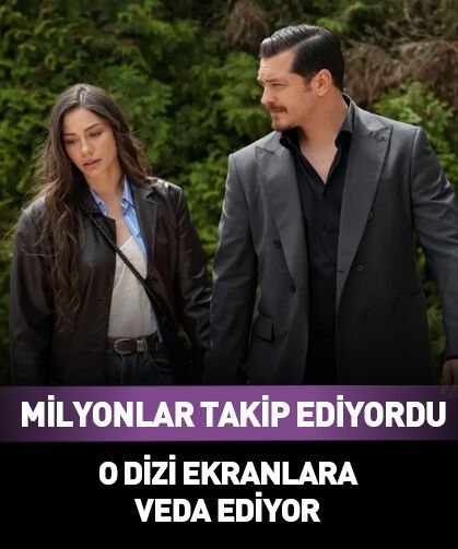 Milyonlar takip ediyordu! O dizi ekranlara veda ediyor