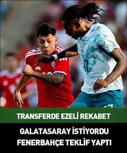 Galatasaray istiyordu! Fenerbahçe teklif yaptı
