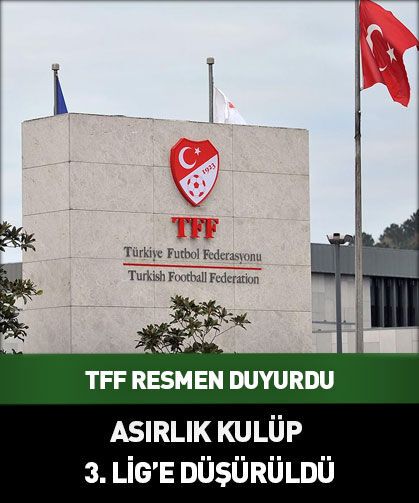 TFF resmen duyurdu! 103 yıllık tarihi kulüp küme düşürüldü