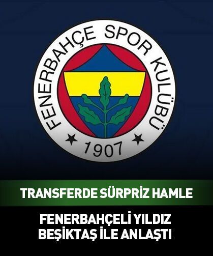 Fenerbahçe’den Beşiktaş’a sürpriz transfer!