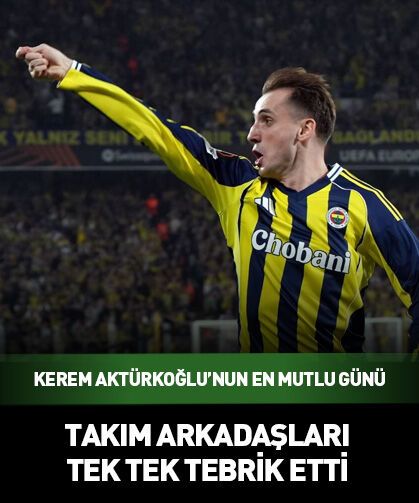 Fenerbahçeli Kerem Aktürkoğlu'nun en mutlu günü