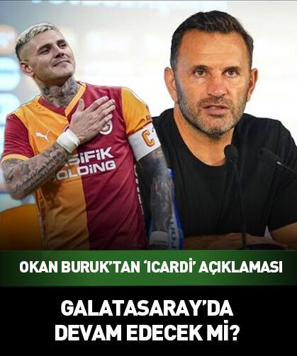 Okan Buruk'tan 'Icardi' açıklaması