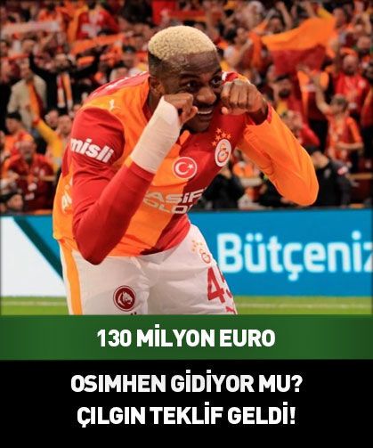 Osimhen için çılgın teklif: 130 milyon Euro